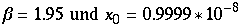 β = 1.95  und  x_0 = 0.9999 * 10^(-8)